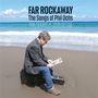 Phil Odgers & John Kettle: Far Rockaway (The Songs Of Phil Ochs), CD