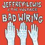 Jeffrey Lewis & the Voltage: Bad Wiring, LP
