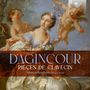 Francois d' Agincourt: Pieces de Clavecin Dediees a la Reine (Ordres 1-4), CD,CD