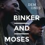 Binker & Moses: Dem Ones, CD