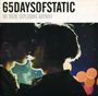 65daysofstatic: We Were Exploding Anyway, CD