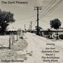The Dark Flowers: Indian Summer, LP
