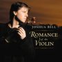 : Joshua Bell - Romance of the Violin, CD