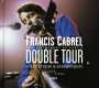 Francis Cabrel: Double Tour, CD,CD,CD