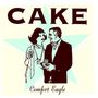 Cake: Comfort Eagle, CD