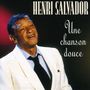 Henri Salvador: Une Chanson Douce, CD