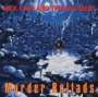 Nick Cave & The Bad Seeds: Murder Ballads (2011 Remaster), CD