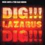 Nick Cave & The Bad Seeds: Dig!!! Lazarus Dig!!! (Standard Version), CD