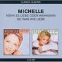 Michelle: Nenn es Liebe oder Wahnsinn / So was wie Liebe (2in1), CD,CD