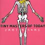 Tiny Masters Of Today: Skeletons, CD