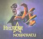 „HELSTAR NOSFERATU“ in gelber Schrift, ein vampirartiges Wesen streckt eine große, krallenartige Hand aus.
