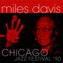Miles Davis (1926-1991): Chicago Jazz Festival '90, CD