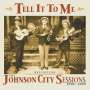 : Tell It To Me: The Johnson City Sessions Revisted, CD