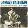 Johnny Hallyday: Shake The Hand Of A Fool (180g), LP,LP