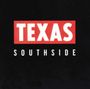 "Texas Southside" steht in fetter weißer Schrift auf schwarzem Hintergrund, "Texas" auf rotem Rechteck.