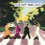 Manu Louis: Club Copy, LP