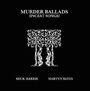 Harris, Mick / Bates, Martyn: Murder Ballads (Incest Songs), LP