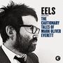 Eels: The Cautionary Tales Of Mark Oliver Everett (Deluxe Edition), CD,CD