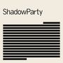 ShadowParty: Shadowparty, CD