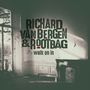 Richard Van Bergen & Rootbag: Walk On In, CD