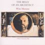 Wim Mertens (geb. 1953): Filmmusik "The Belly of an Architect", CD