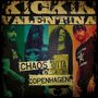 Kickin Valentina: Chaos In Copenhagen, MAX