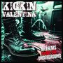 Text "KICKIN VALENTINA" oben, "ANTHEMS FROM THE UNDERGROUND" unten. Stark beleuchtete Stiefel und Musikausrüstung.