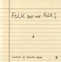 : Folk But Not Folk Vol.2, CD