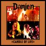 Damien: Candle Of Life, CD,DVD