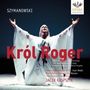 Karol Szymanowski: Krol Roger, CD