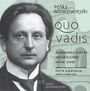 Felix Nowowiejski (1877-1946): Quo Vadis - Dramatische Szenen op.30, CD