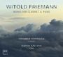 "Witold Friemann: Works for Clarinet & Piano, Arkadiusz Adamski (Klarinette), Wojciech Kubica (Klavier)." Wolken im Hintergrund.