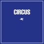 Circus: Circus, CD