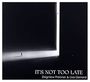 Zbigniew Preisner & Lisa Gerrard: It's Not Too Late, CD