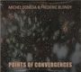Michel Doneda: Points Of Convergences, CD,CD