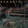 Der Text „GAMMAPOLIS“ steht oben. Darunter eine futuristische Illustration mit Metallstrukturen und einem fantasievollen Hintergrund.