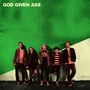 God Given Ass: God Given Ass, LP