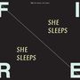Fire!: She Sleeps, She Sleeps, LP