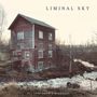 Text: "LIMINAL SKY" und "ALL TOMORROW'S DARKNESS". Ein altes, rotes Holzhaus an einem Bach in winterlicher Landschaft.