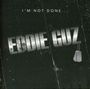 Eddie Guz: I'm Not Done, CD