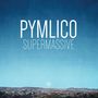Pymlico: Supermassive, CD