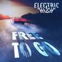 Electric High: Free to Go, LP