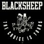 Black Sheep: The Choice Is Yours, SIN