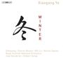 Xiaogang Ye: Orchesterwerke "Winter", CD
