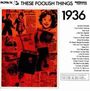 1936 - These Foolish Things, CD