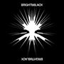 Bright & Black: The Album, CD