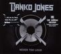 Danko Jones: Never Too Loud (Limited Edition), CD