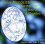 Felix Mendelssohn Bartholdy (1809-1847): Duette Für Sopran & Org, CD