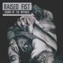 Raised Fist: Sound Of The Republic, CD