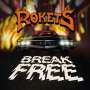 Rokets: Break Free (Limited Edition) (Orange/Black Splatter Vinyl), LP
